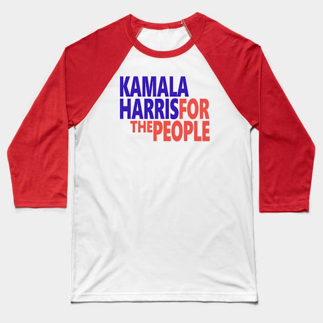 Kamala Harris For The People 2020 Baseball T-Shirt by Etopix